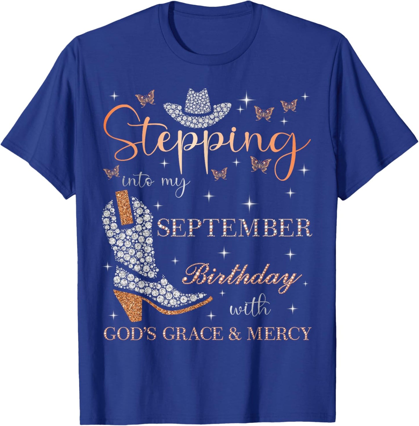 Stepping Into My September Birthday With God's Grace & Mercy T-Shirt - T-Shirt | Royal