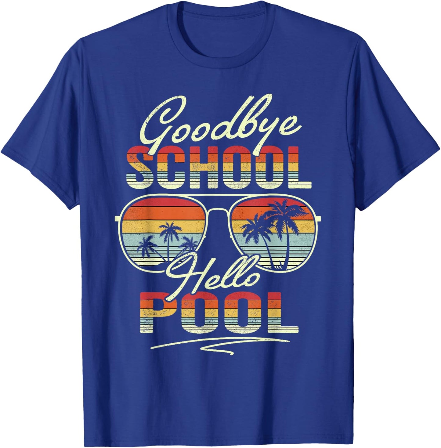 Vintage Goodbye School Hello Pool Summer Last Day Of School T-Shirt - T-Shirt | Royal