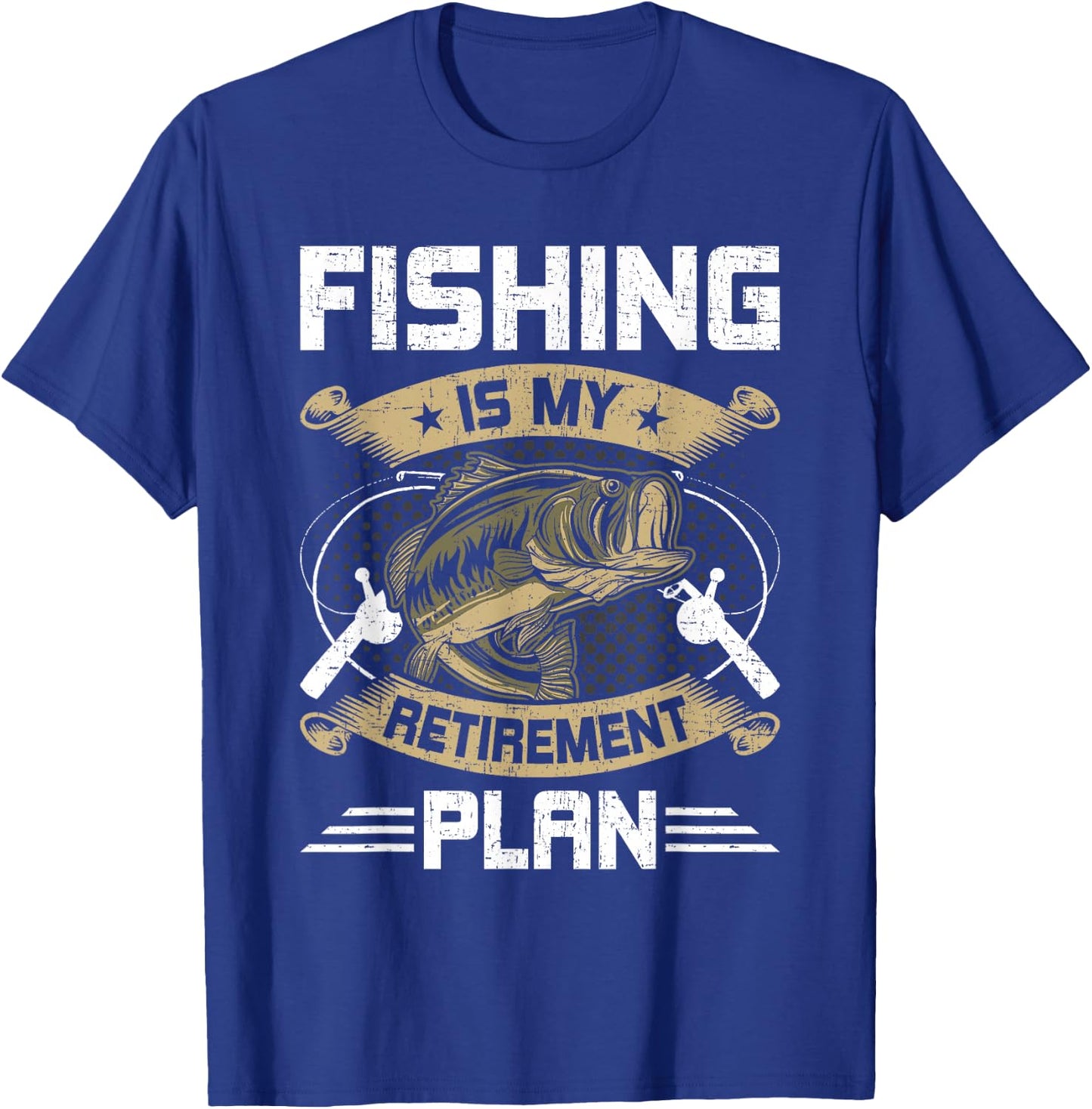 Fishing Is My Retirement Plan Fly Fishing Retired T-Shirt - T-Shirt | Royal