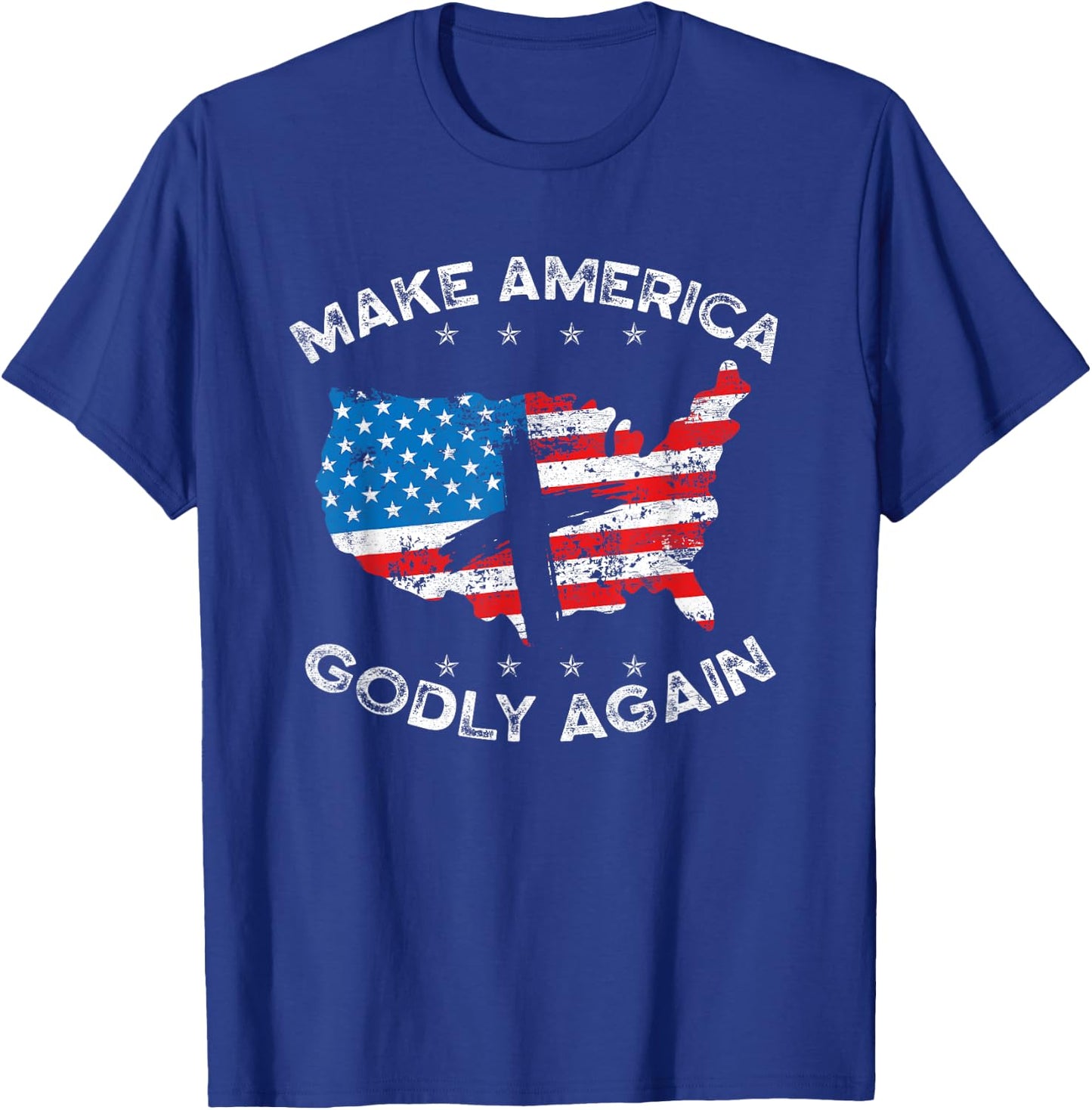 Make America Godly Again Proud American Christian Patriot T-Shirt - T-Shirt | Royal
