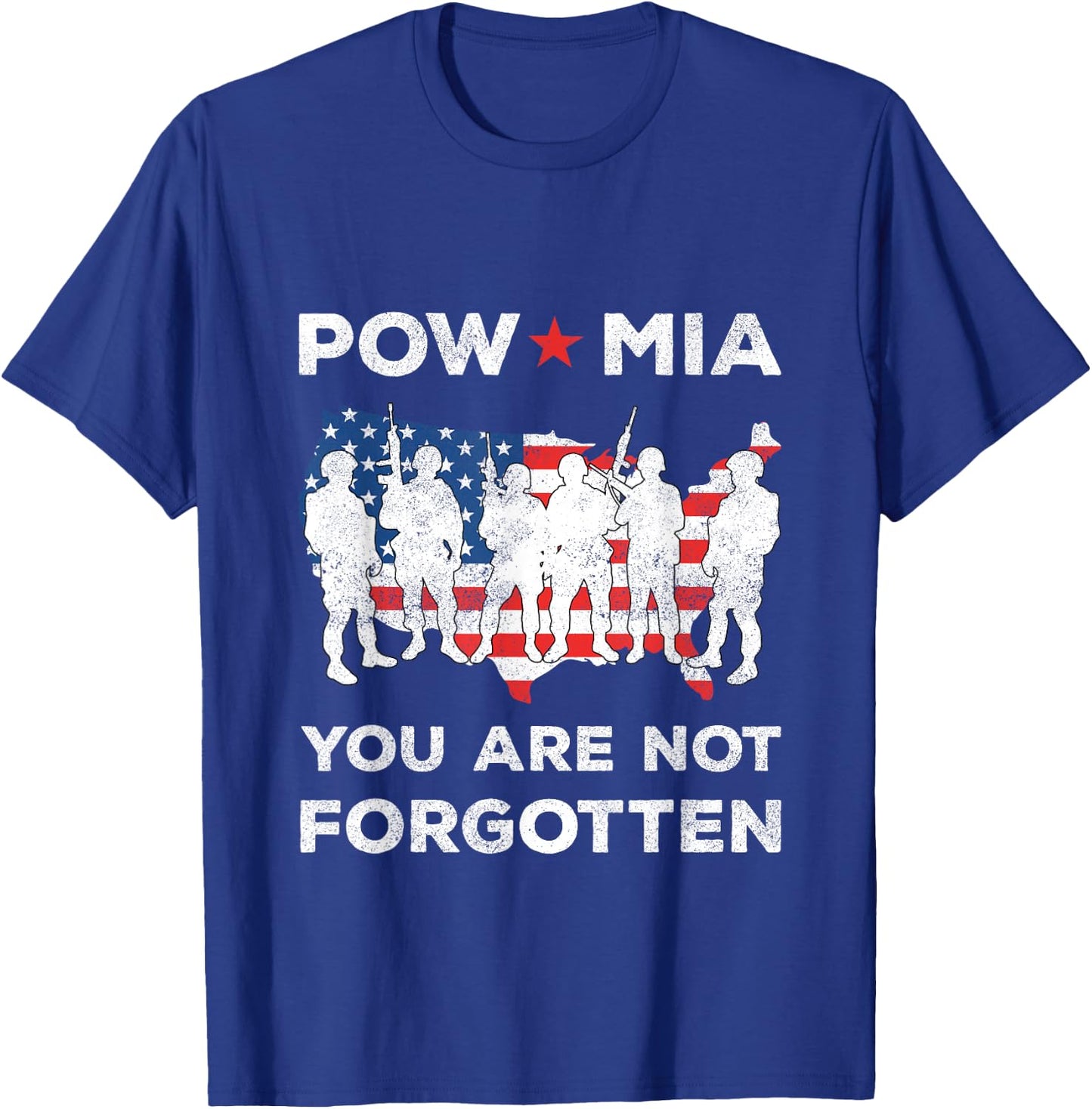 POW MIA You Are Not Forgotten American Flag Soliders T-Shirt - T-Shirt | Royal
