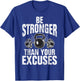 Be stronger than your Excuses Personal Trainer , Small, Black T-Shirt - T-Shirt | Royal
