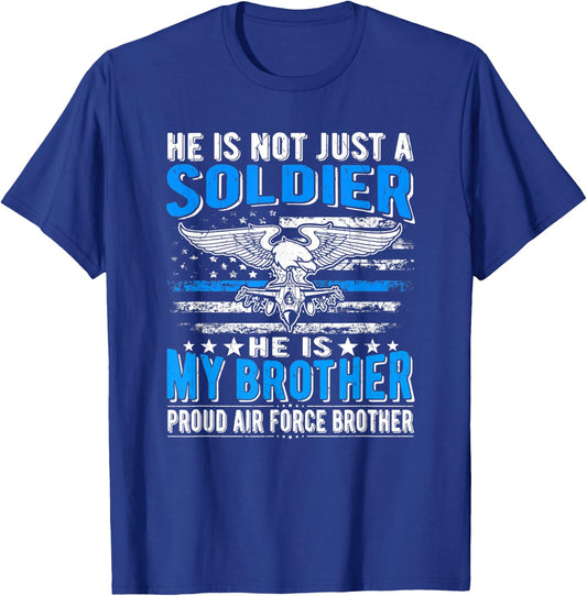My Brother Is A Soldier Hero - Proud Air Force Brother Gift T-Shirt - T-Shirt | Royal