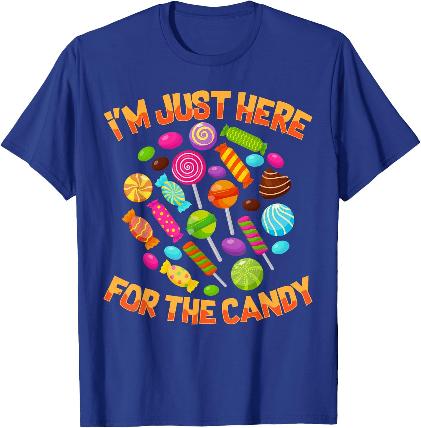 I'm Just Here for The Candy Funny Halloween Pun Small T-Shirt - T-Shirt | Royal