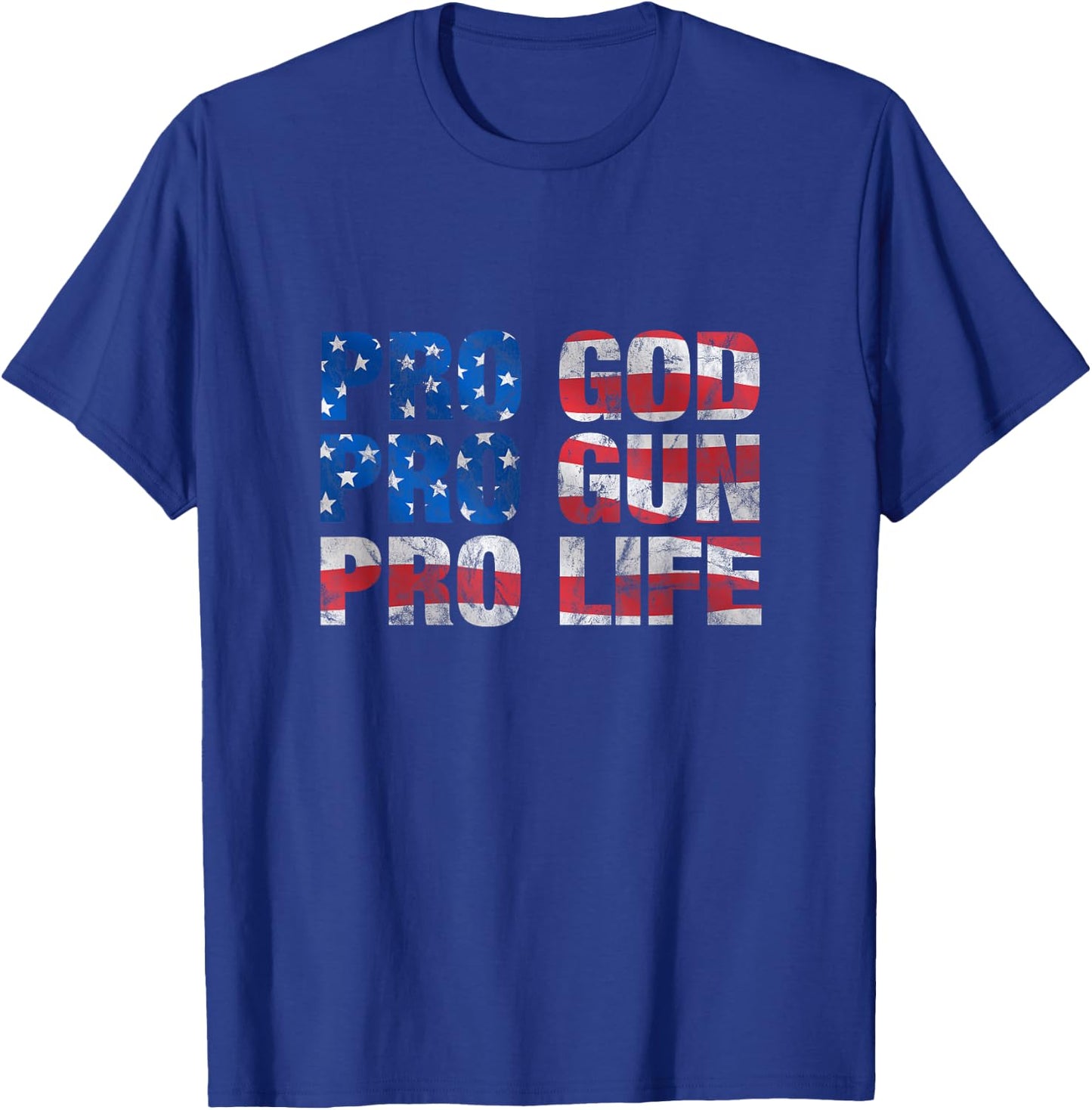 Pro God Pro Gun Pro Life T-Shirt - T-Shirt | Royal