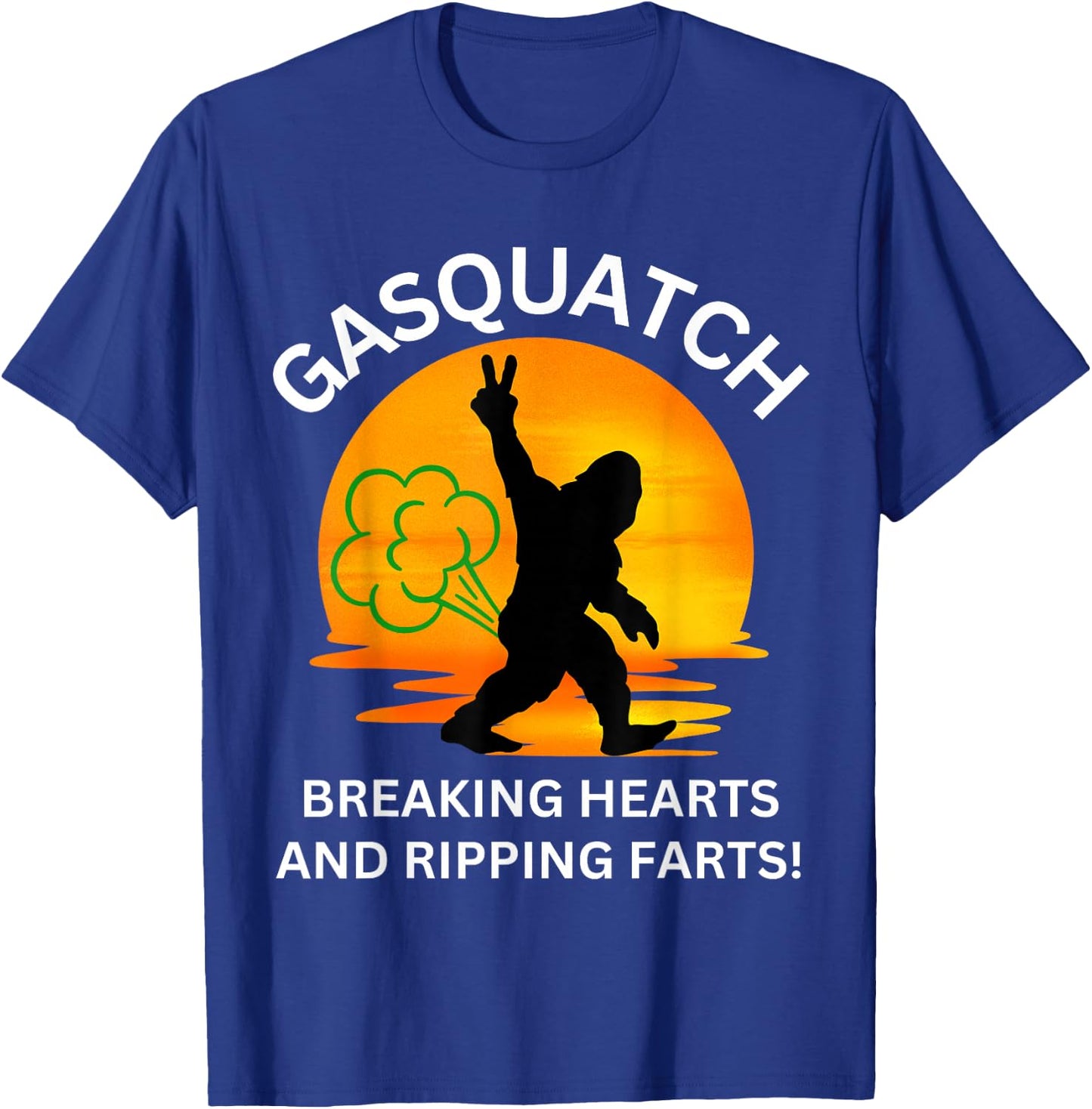 Gasquatch Breaking Hearts and Ripping Farts Sunset yeti T-Shirt - T-Shirt | Royal