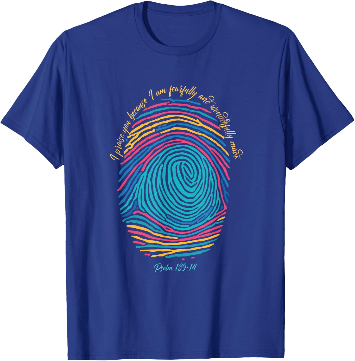 Christian Fingerprint, I praise God I am wonderfully made T-Shirt - T-Shirt | Royal