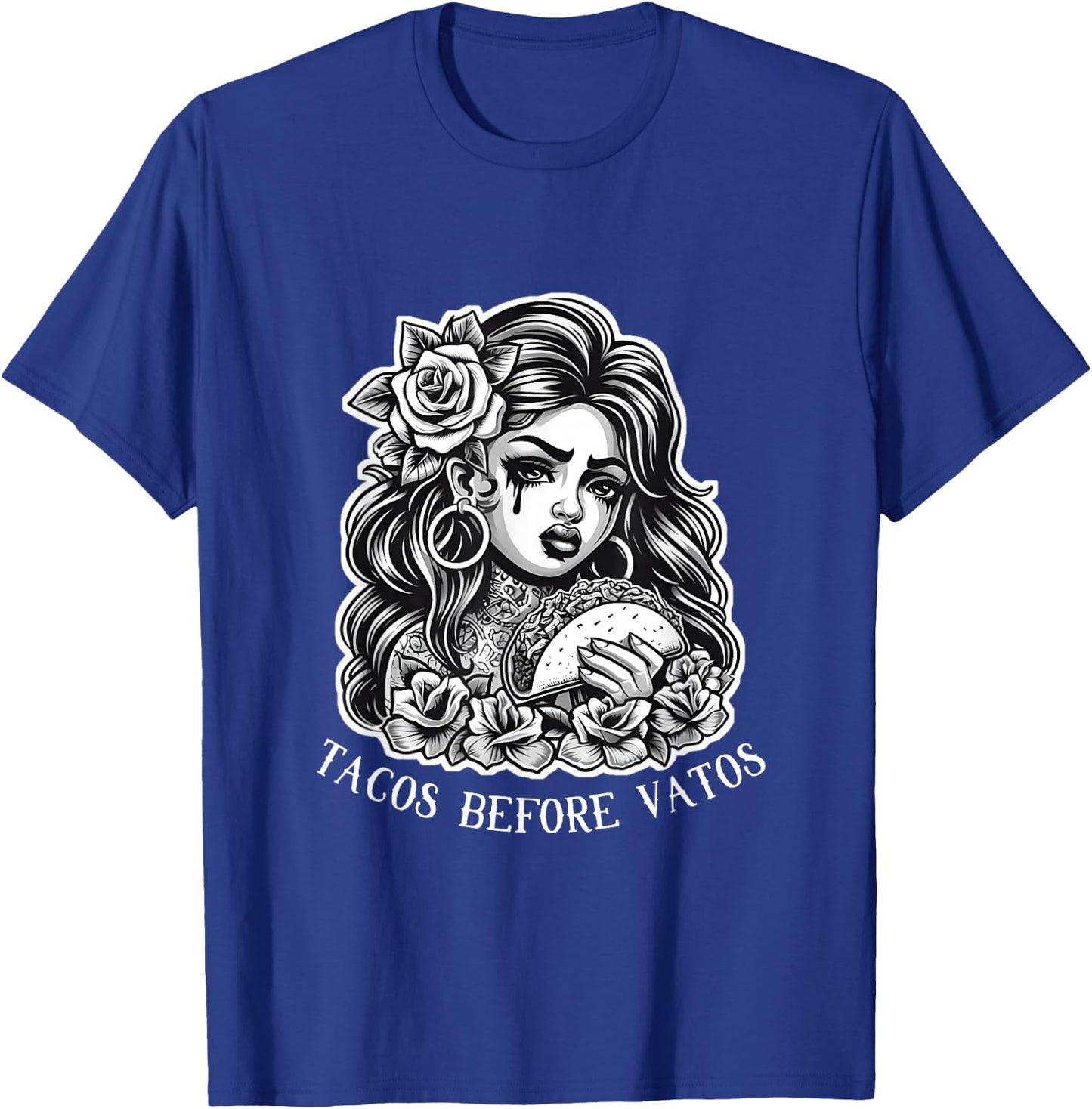 Tacos Before Vatos Sad Chola Latina Chicana Floral T-Shirt - T-Shirt | Royal