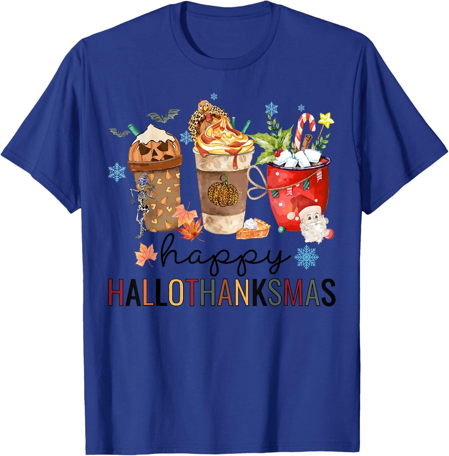 Happy Hallothanksmas Coffee Halloween Thanksgiving Christmas T-Shirt - T-Shirt | Royal