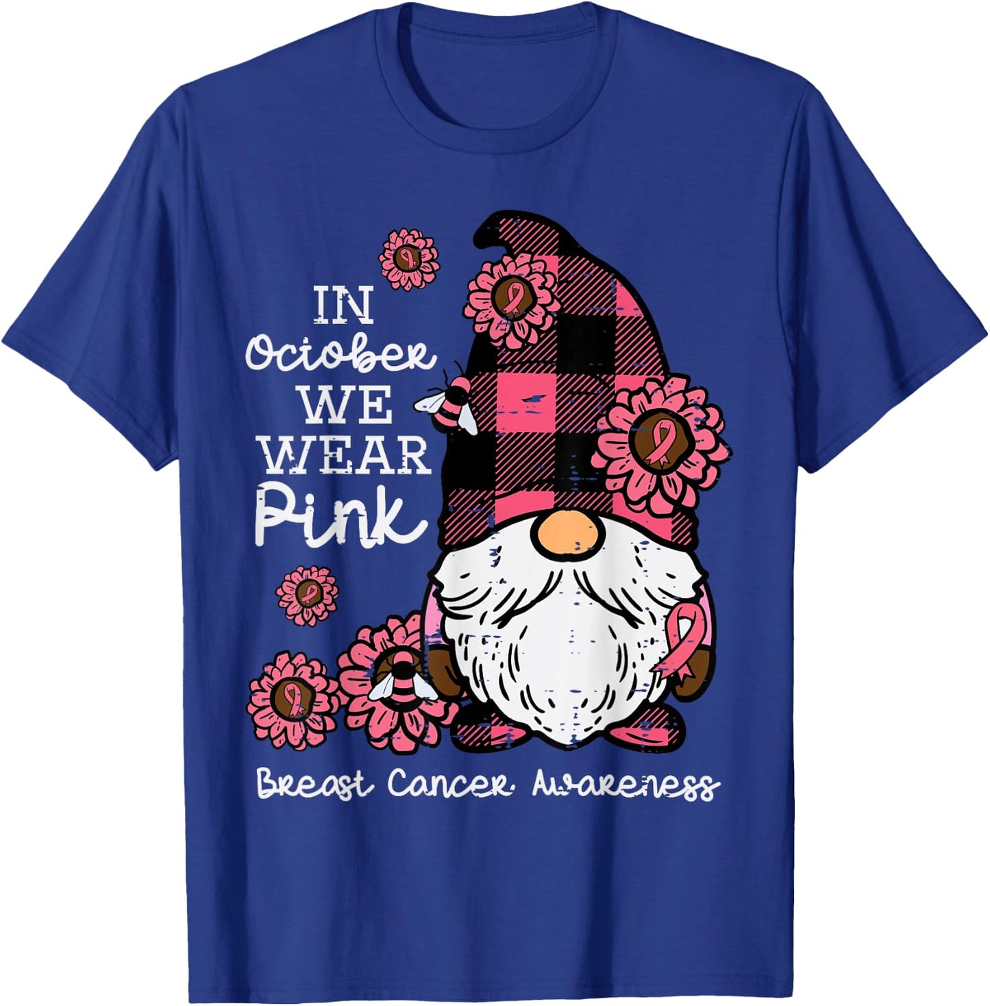 Breast Cancer Awareness Gnome October Wear Pink Women Men T-Shirt - T-Shirt | Royal