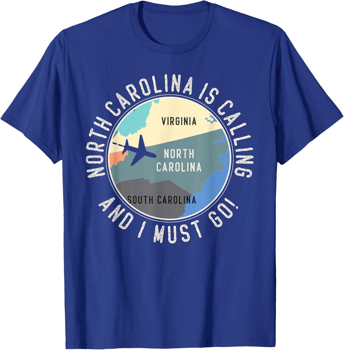 North Carolina Is Calling And I Must Go North Carolina Map T-Shirt - T-Shirt | Royal