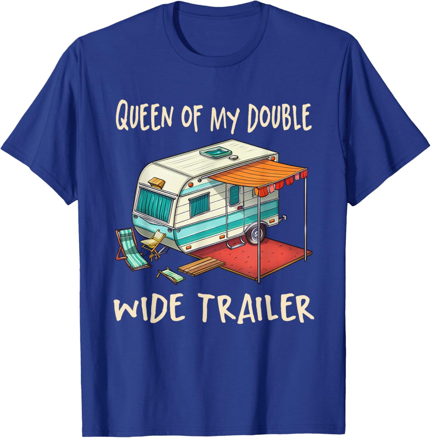 Funny Sarcastic Queen Of My Double Wide Trailer Vintage T-Shirt - T-Shirt | Royal