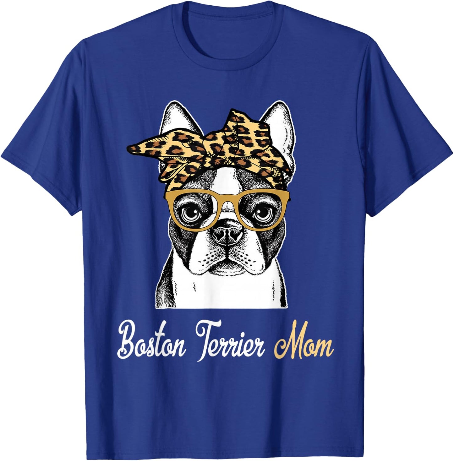 Birthday and Mother's day Gift-Boston Terrier Mom T-Shirt - T-Shirt | Royal