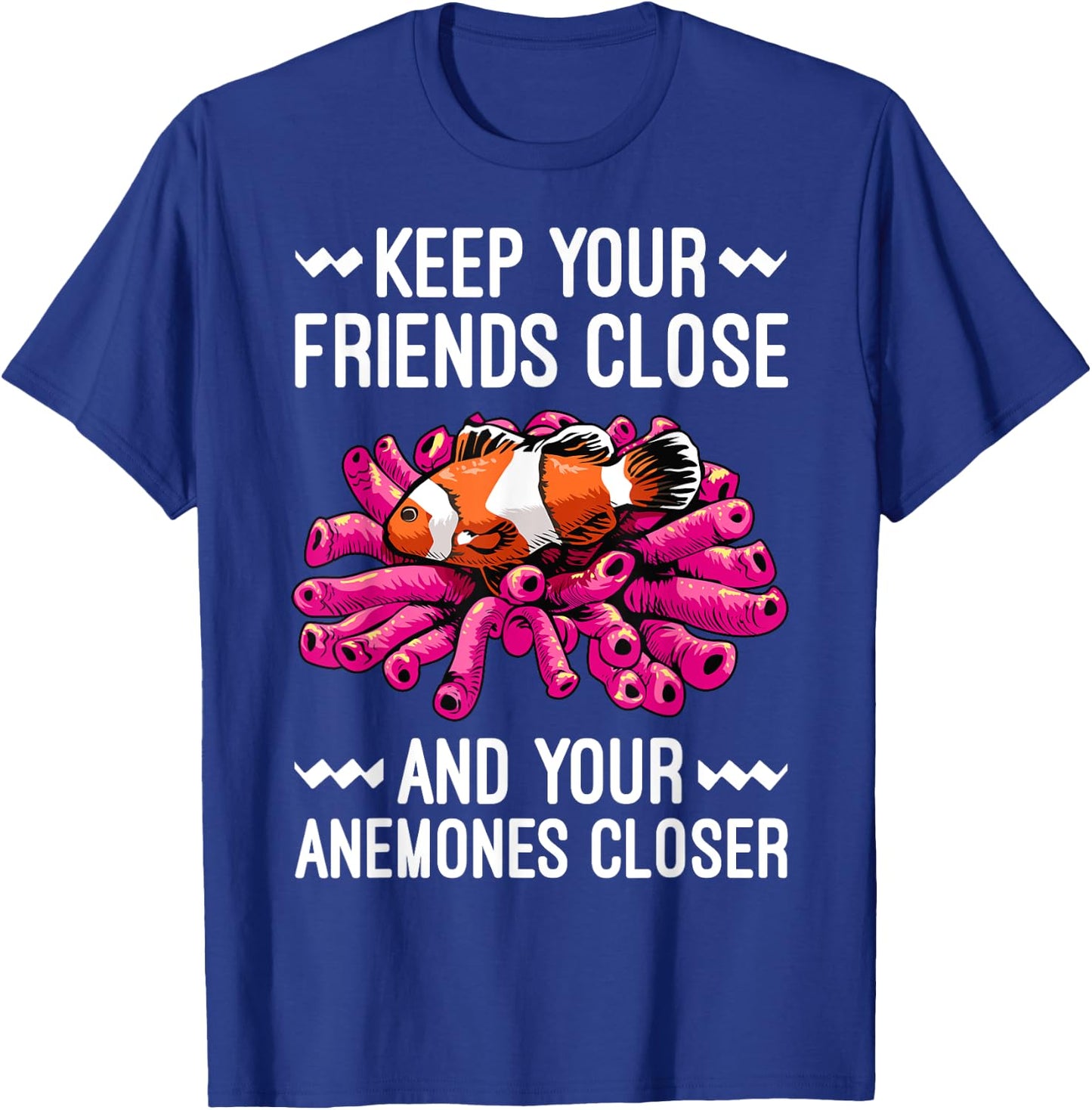 Funny Clown Fish Gift Clown Fish Anemones Lover Men Women T-Shirt - T-Shirt | Royal