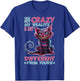 I'm Not Crazy, My Reality Is Just Different From Yours T-Shirt - T-Shirt | Royal