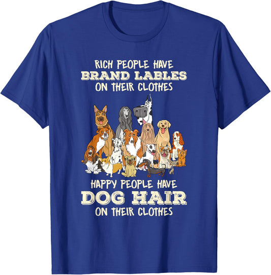 Rich People Have Brand Lables On Their Clothes Dog Lover Women T-Shirt - T-Shirt | Royal
