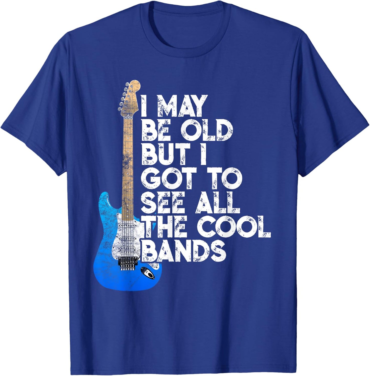 I May Be Old But I Got To See All The Cool Bands Concert T-Shirt - T-Shirt | Royal