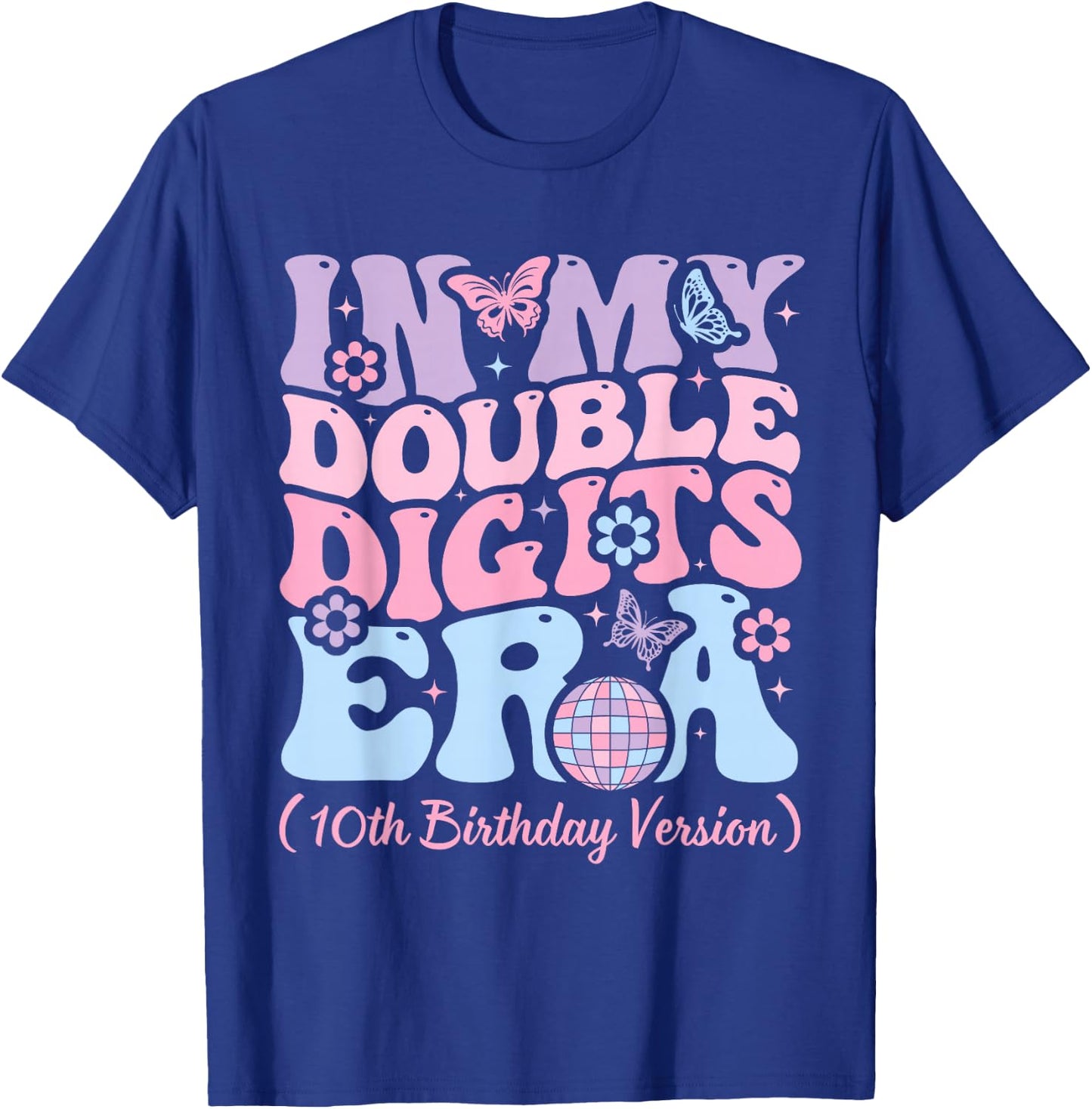 Kids in My Double Digits Era, It's My 10th Birthday Girls T-Shirt - T-Shirt | Royal