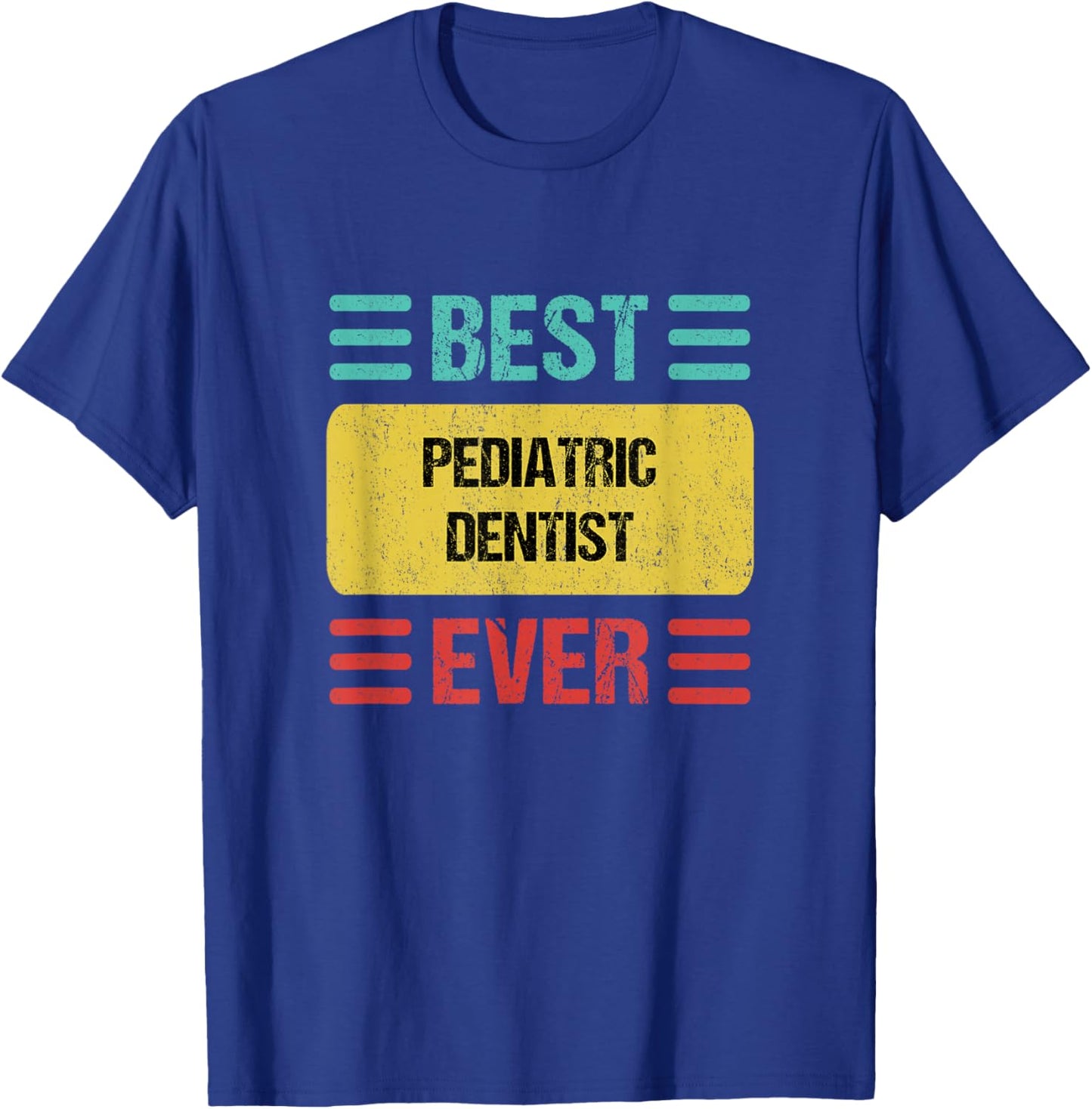 Pediatric Dentist T-Shirt - T-Shirt | Royal
