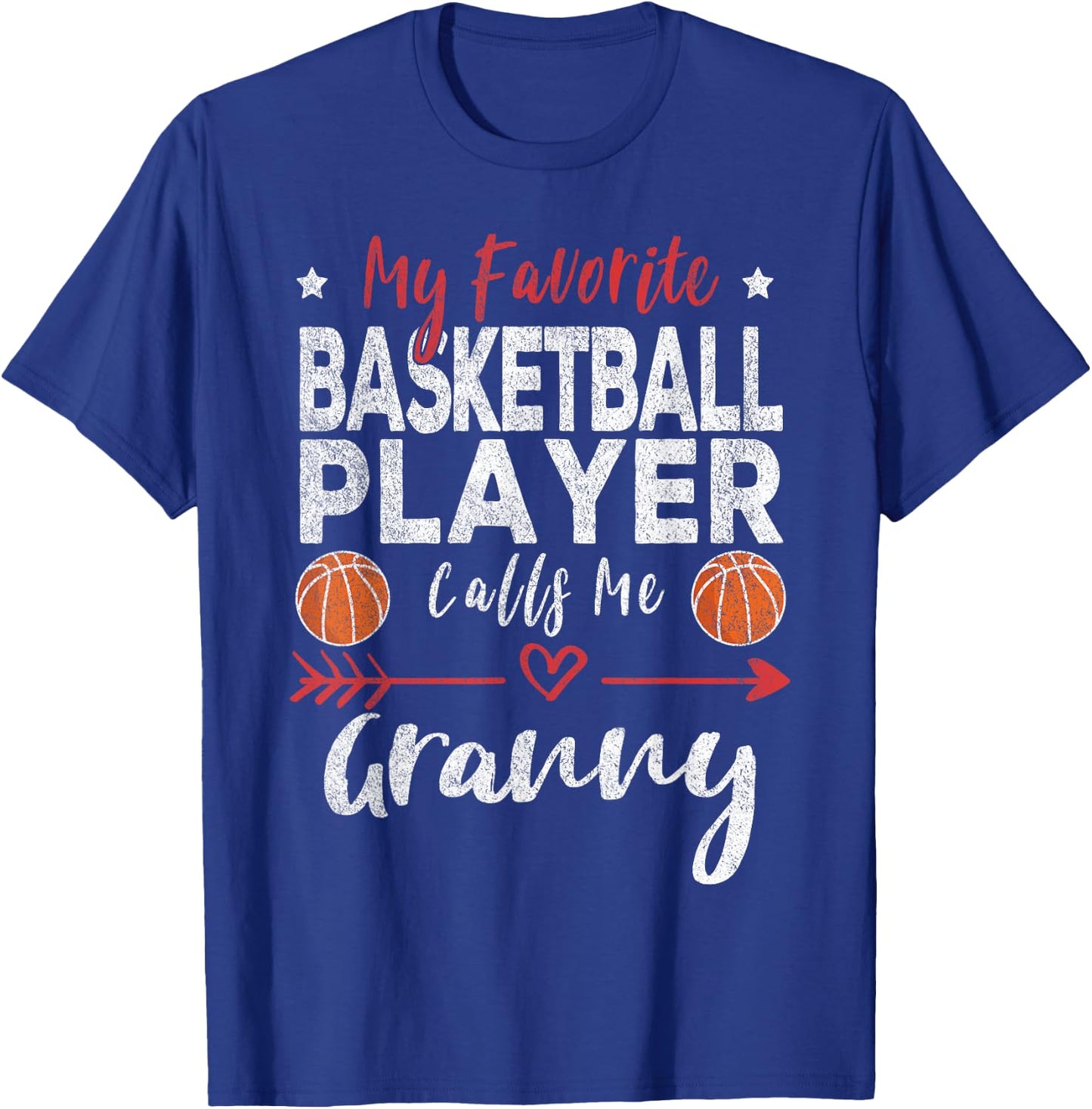 My Favorite Basketball Player Calls Me Granny T-Shirt - T-Shirt | Royal