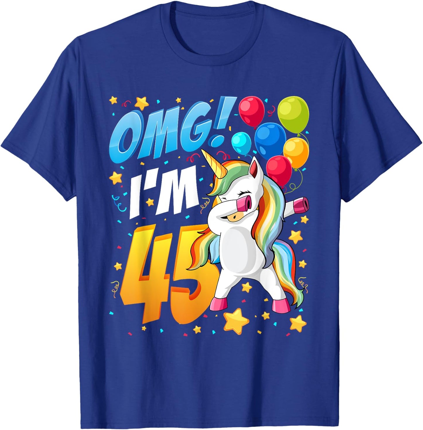 OMG! I'm 45 - Unicorn Dab Shirt For 45th Birthday Women Men T-Shirt - T-Shirt | Royal