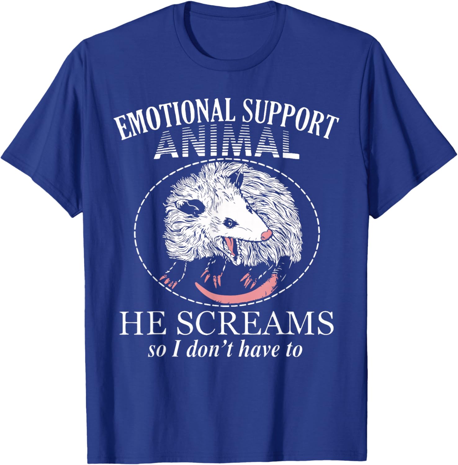Emotional Support Animal Possum Funny Opossums Memes T-Shirt - T-Shirt | Royal