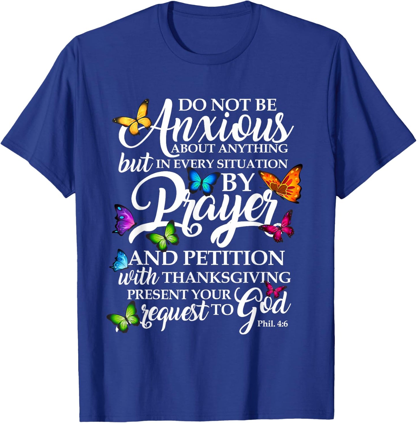 Don't Be Worried About All Butterfly Art - Rel T-Shirt - T-Shirt | Royal