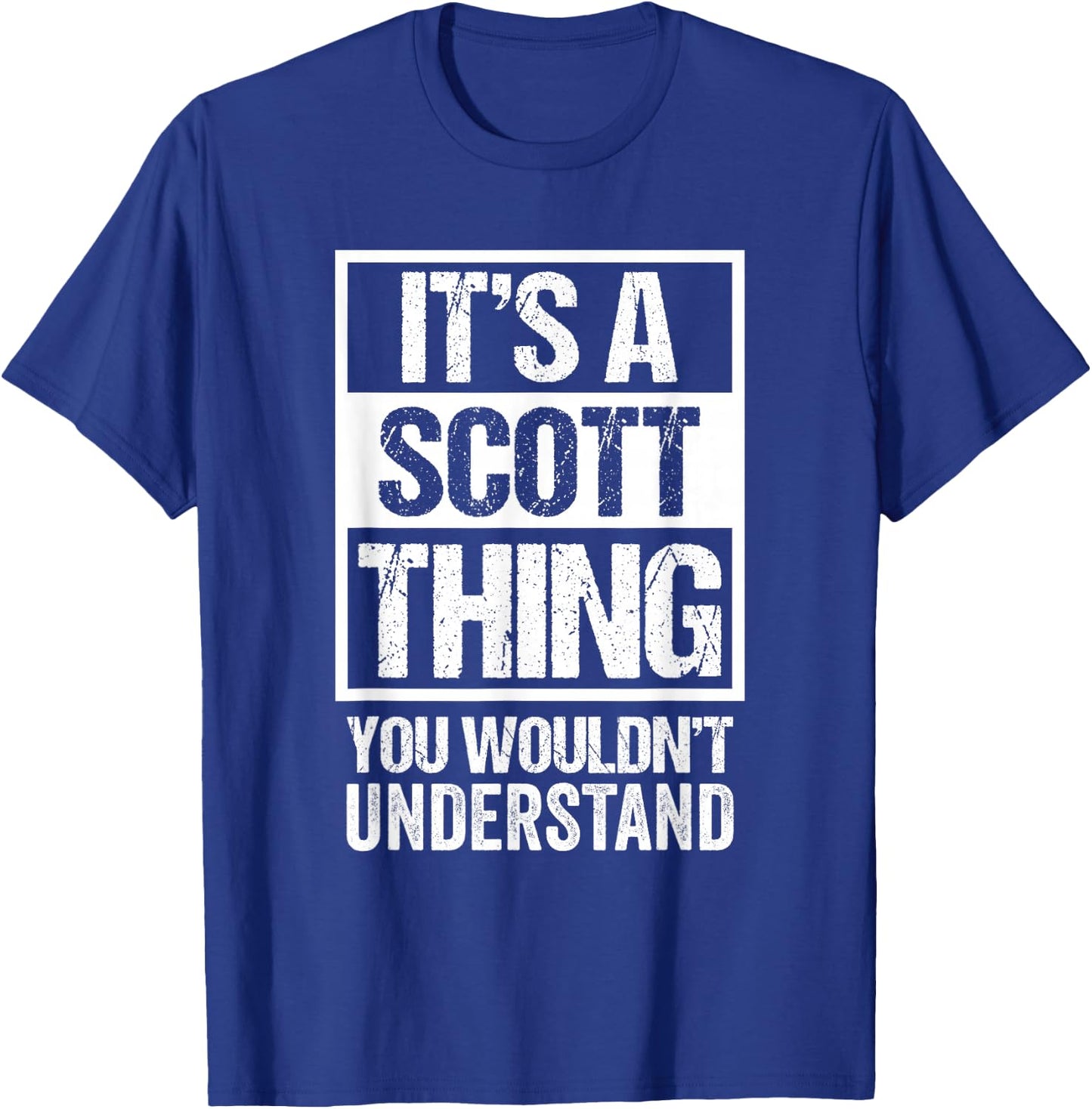 It's A Scott Thing You Wouldn't Understand First Name T-Shirt - T-Shirt | Royal