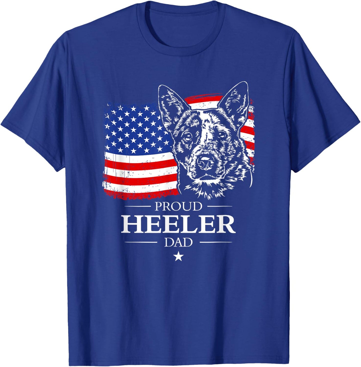 Proud Cattle Dog Heeler Dad American Flag patriotic dog gift T-Shirt - T-Shirt | Royal