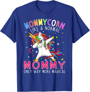 Mommycorn Like A Normal Mommy Only Way More Magical T-Shirt - T-Shirt | Royal