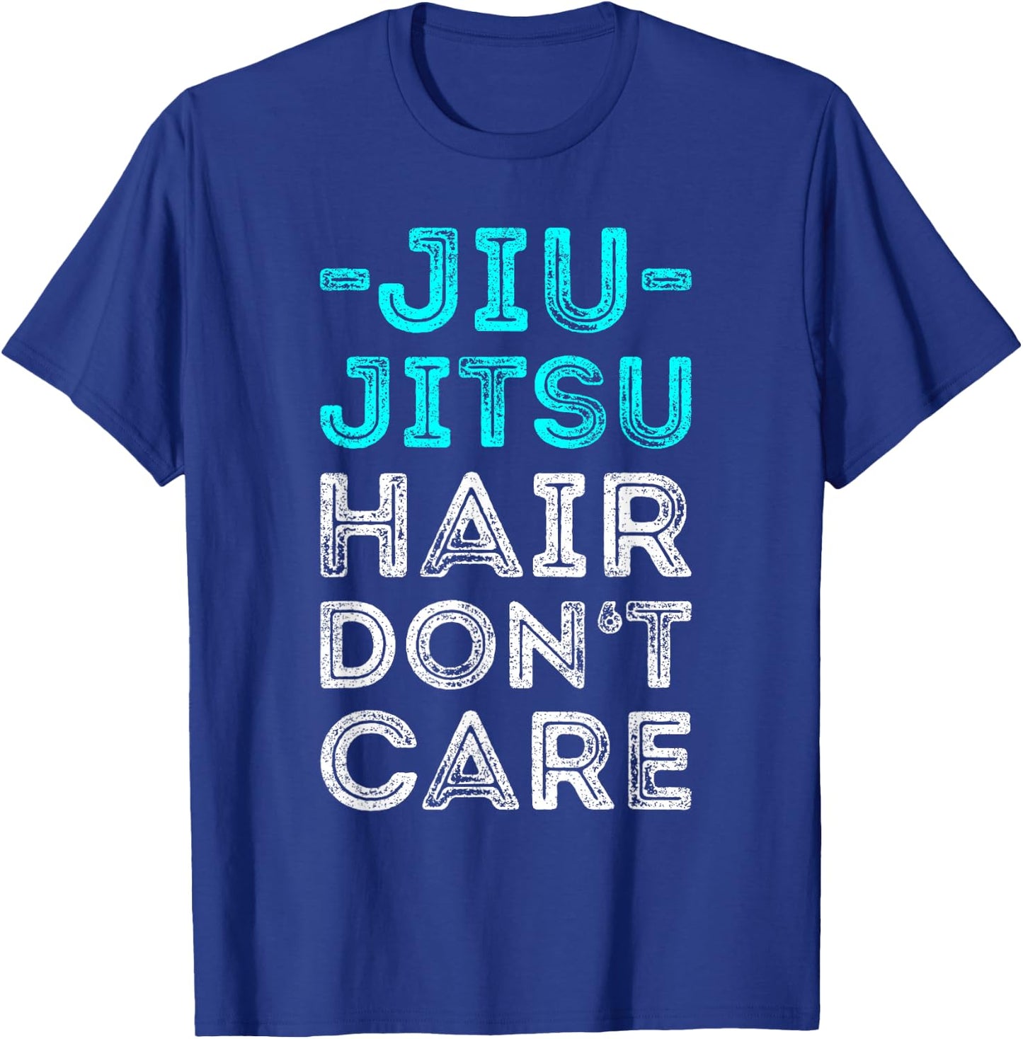Funny Jiu Jitsu Hair Don't Care BJJ T-Shirt - T-Shirt | Royal