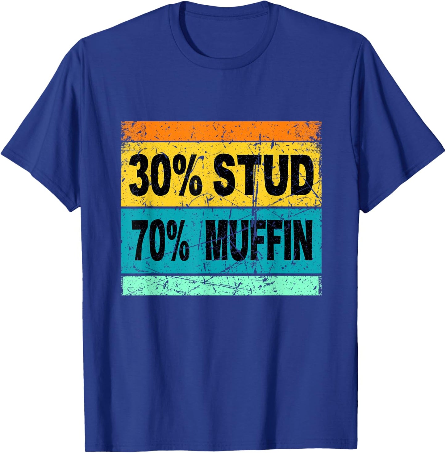 Retro 30 Stud 70 Muffin Shirt Stud Muffin Shirt Valentine T-Shirt - T-Shirt | Royal