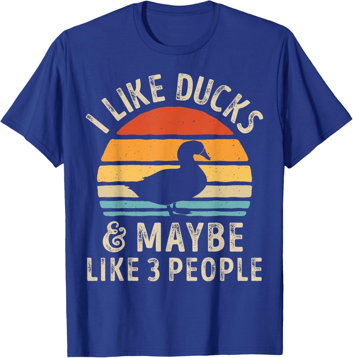 I Like Ducks And Maybe Like 3 People Duck Farm Farmer Retro T-Shirt - T-Shirt | Royal