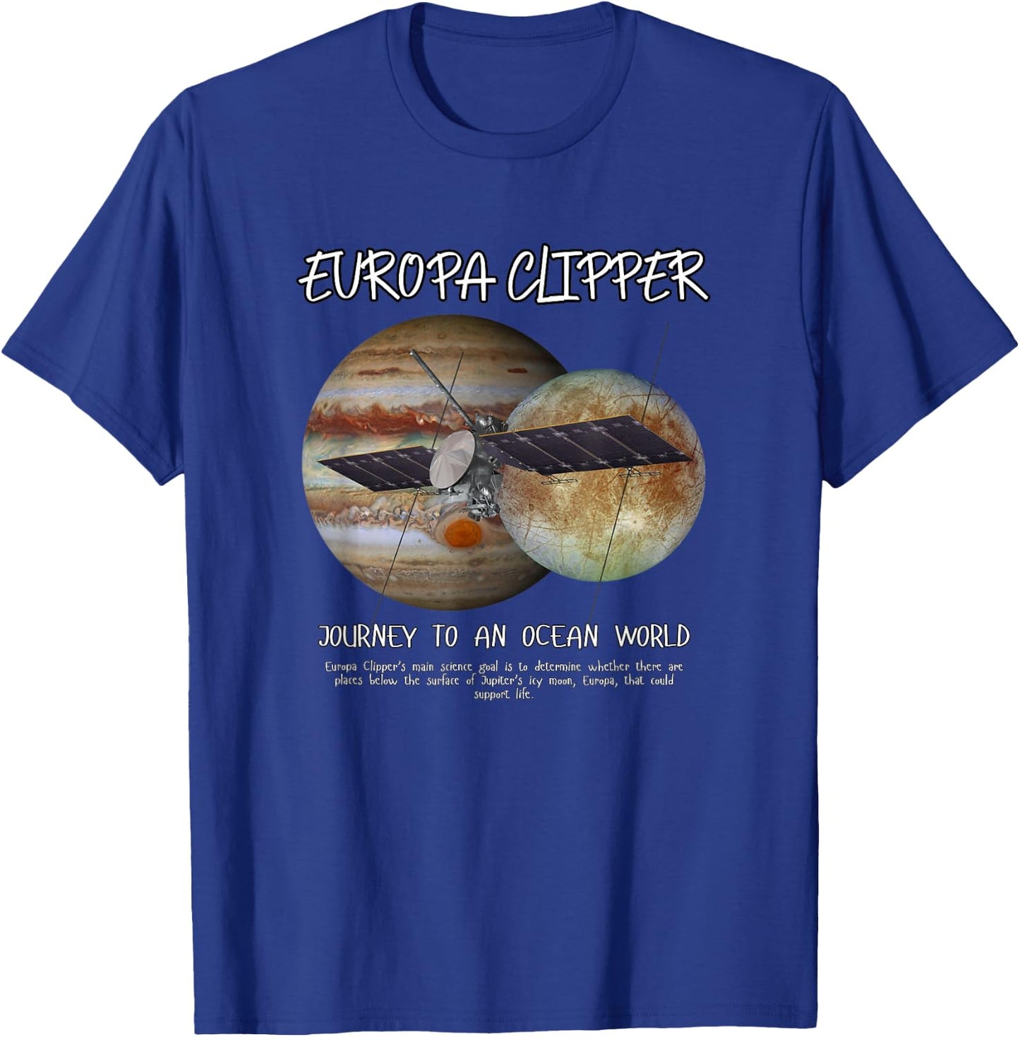 Europa Clipper Space Exploration 2024 T-Shirt - T-Shirt | Royal