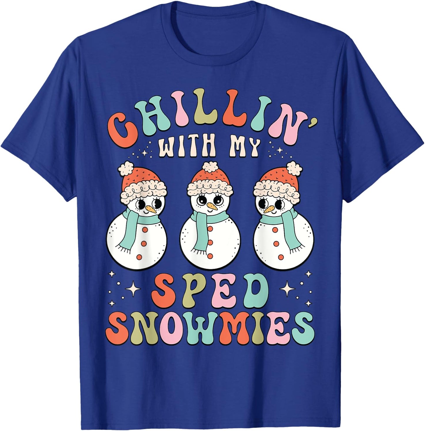Chillin With My SPED Snowmies | Snowman Teacher Xmas Pajamas T-Shirt - T-Shirt | Royal