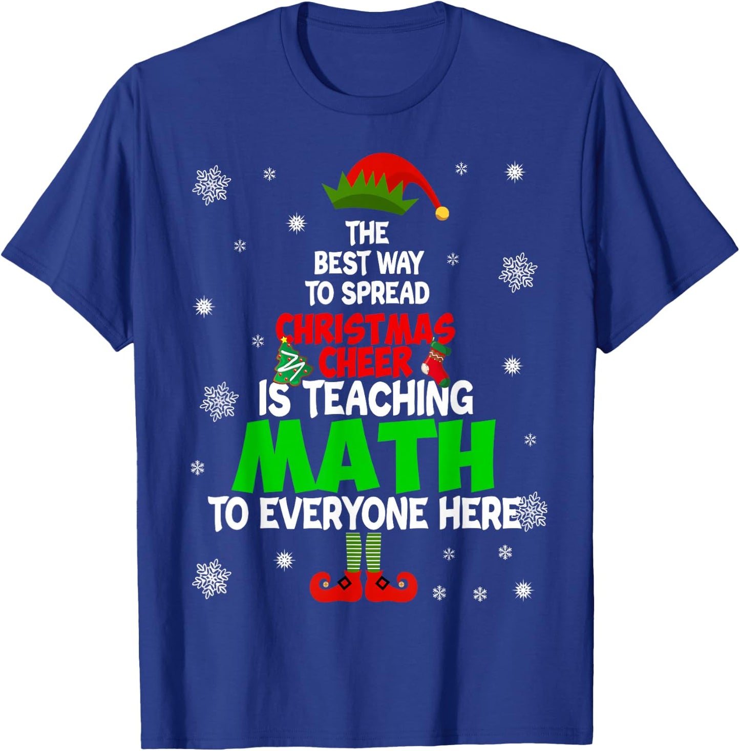 The Best Way to Spread Christmas Cheer is Teaching Math T-Shirt - T-Shirt | Royal