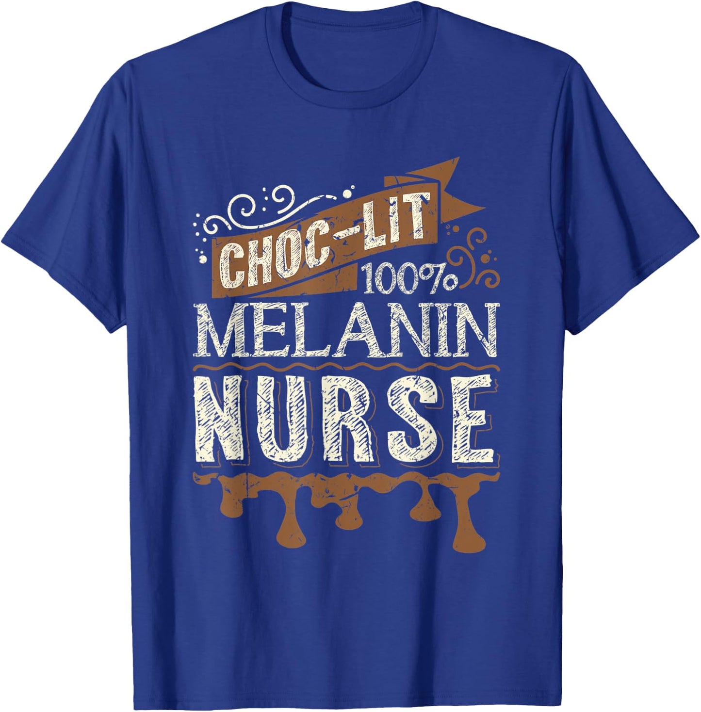 Choc-lit 100% Melanin Nurse Black Queen Gift T-Shirt - T-Shirt | Royal
