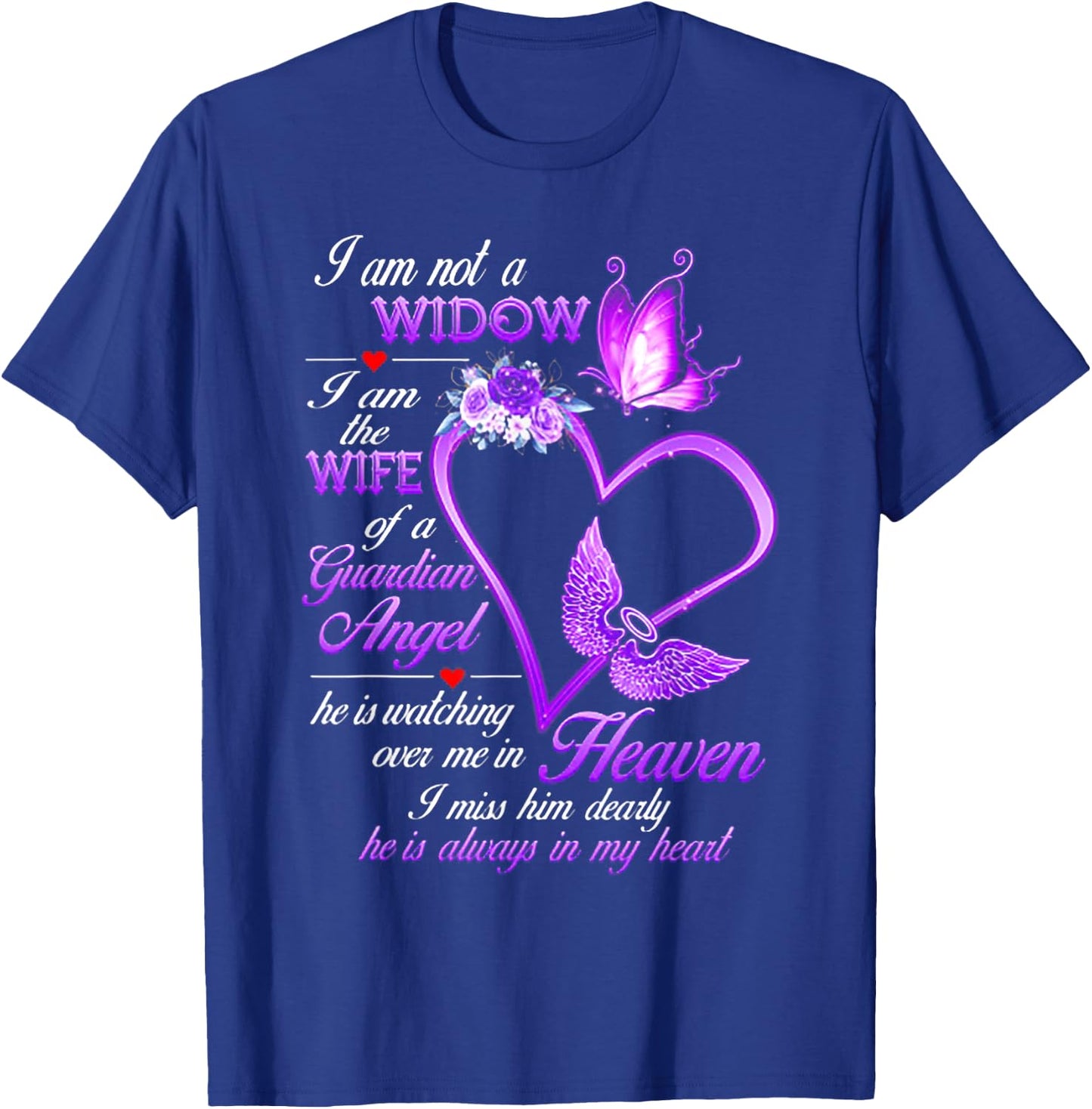 I Am Not A Widow I Am The Wife Of A Guardian Angel Butterfly T-Shirt - T-Shirt | Royal
