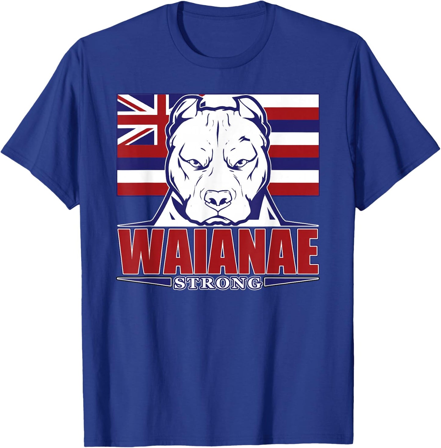 WAIANAE Strong Hawaii Hawaiian Flag, Hawaii 96792 T-Shirt - T-Shirt | Royal