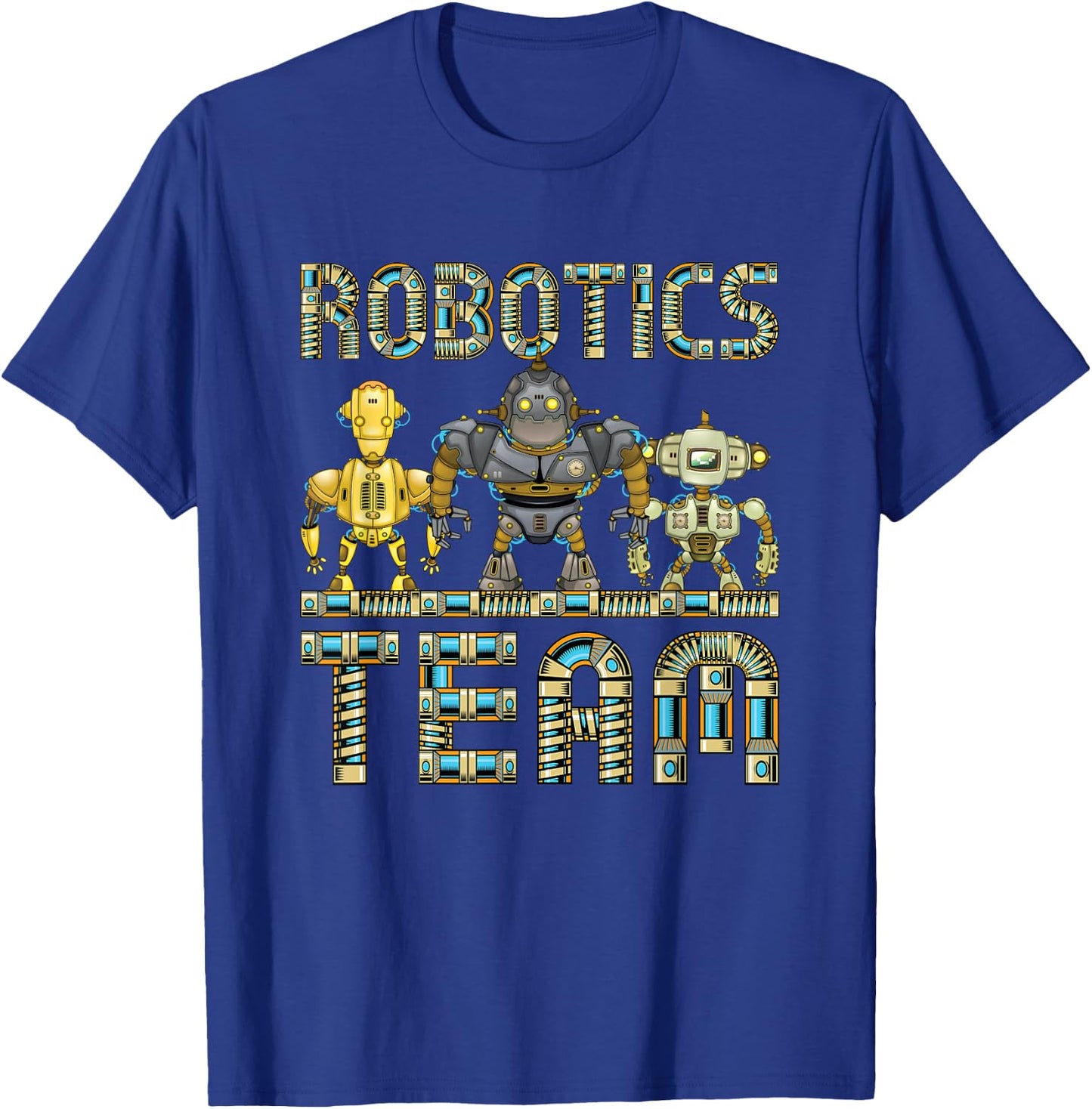 Robotics Team Robot Engineer Club Build Season Competition T-Shirt - T-Shirt | Royal