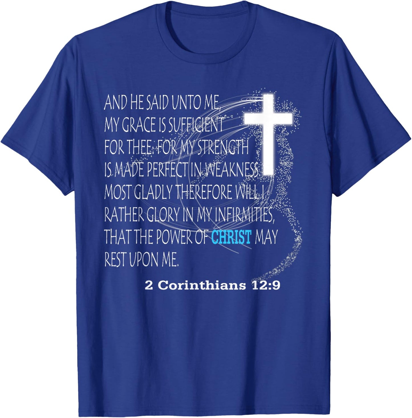 2 Corinthians 12:9 T-Shirt - T-Shirt | Royal