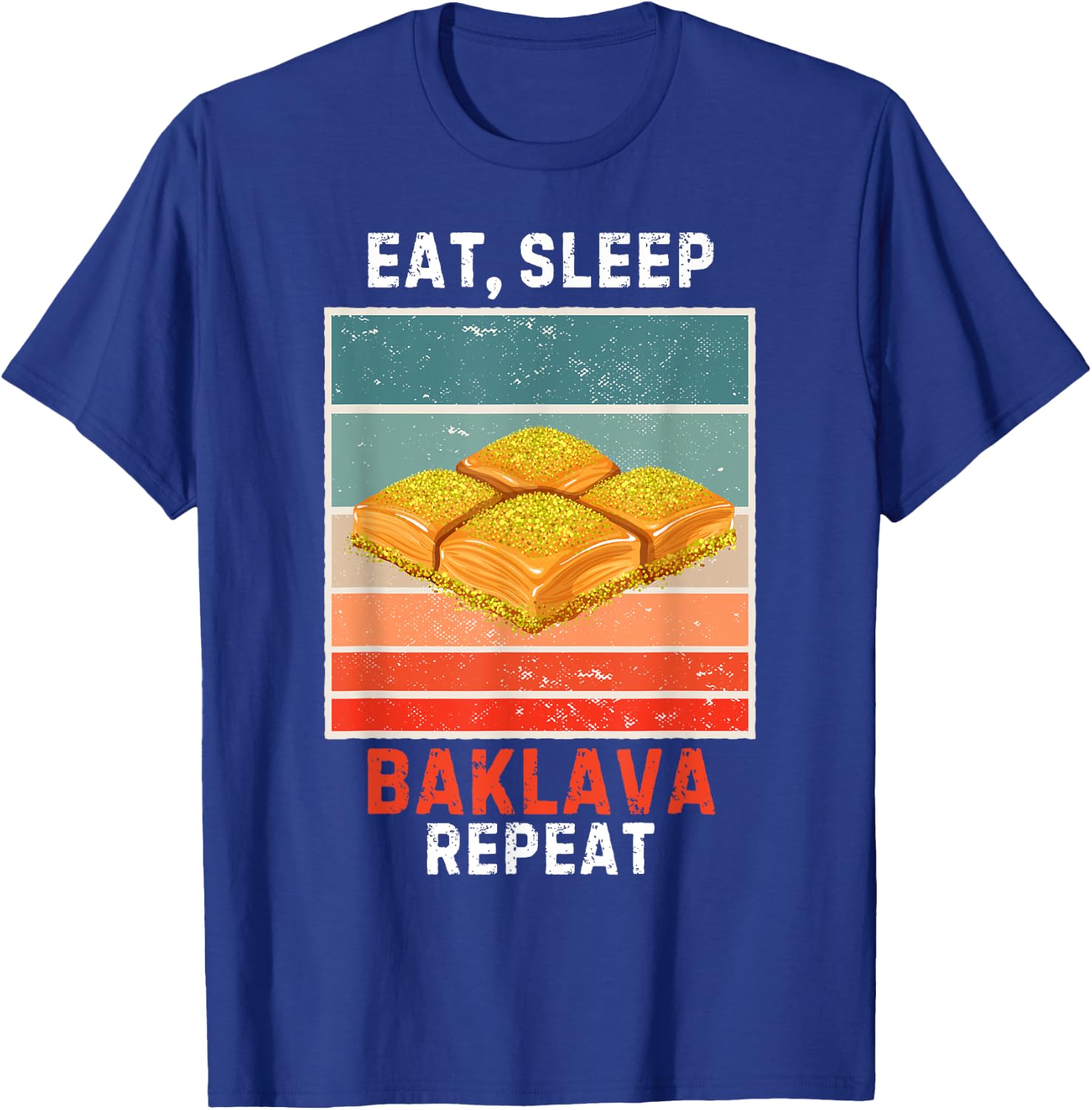 Retro Eat, Sleep Baklava Repeat Vintage Baklava Lover T-Shirt - T-Shirt | Royal