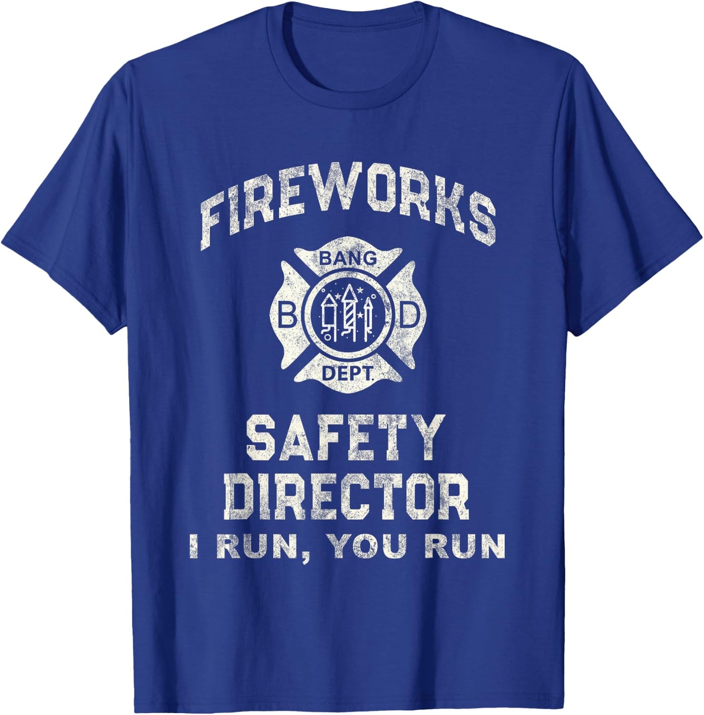 Funny FIREWORKS SAFETY DIRECTOR Boom Squad Firefighter Bang T-Shirt - T-Shirt | Royal