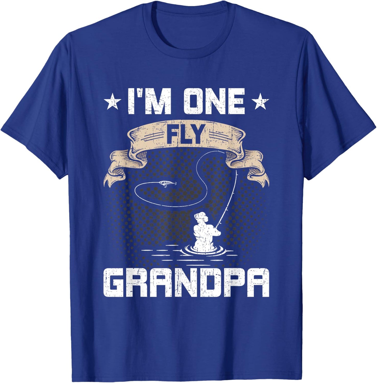 I'm One Fly Grandpa Fly Fishing Grandpa T-Shirt - T-Shirt | Royal