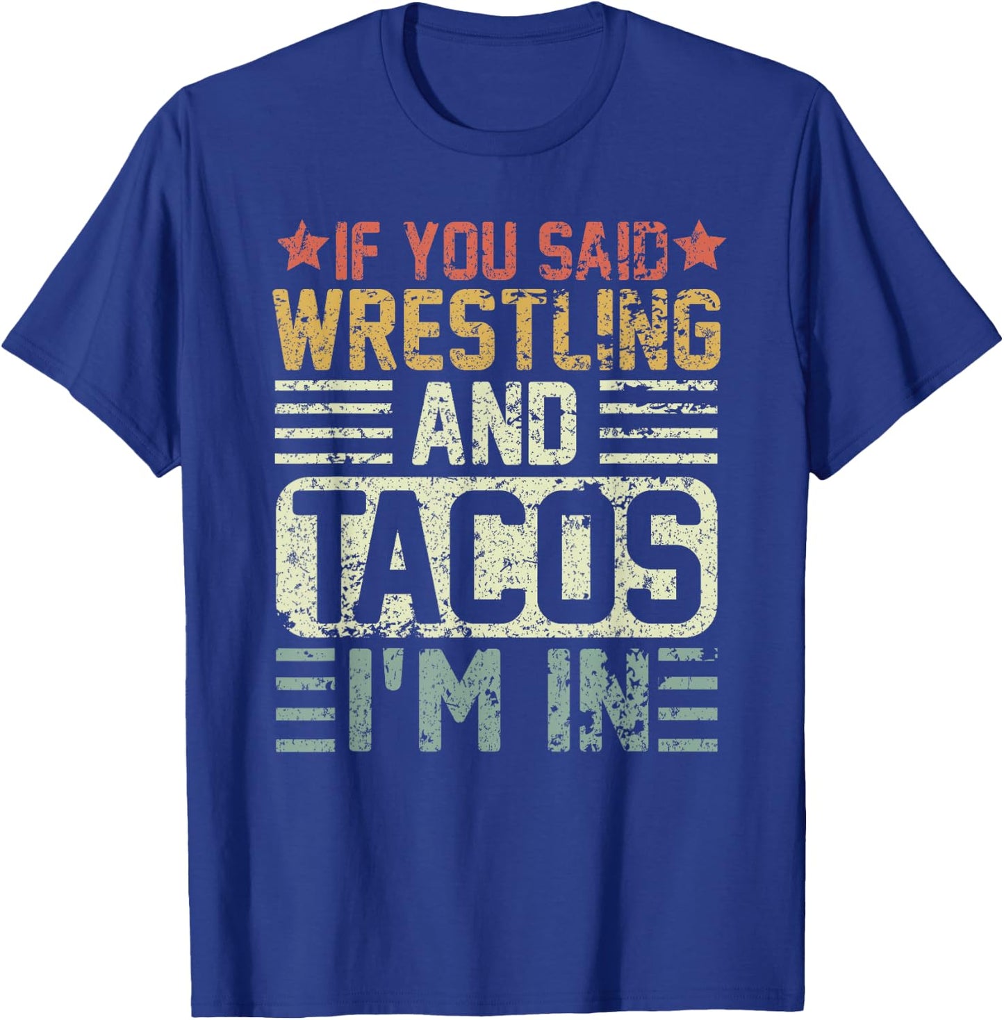 Vintage Funny Wrestling And Tacos Novelty Sports T-Shirt - T-Shirt | Royal