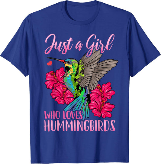 Hummingbird Just a Girl Who Loves Hummingbirds Bird Watching T-Shirt - T-Shirt | Royal