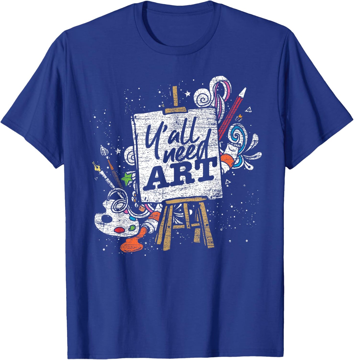 Funny Painter Gift Yall Need Art Drawing Artist T-Shirt - T-Shirt | Royal