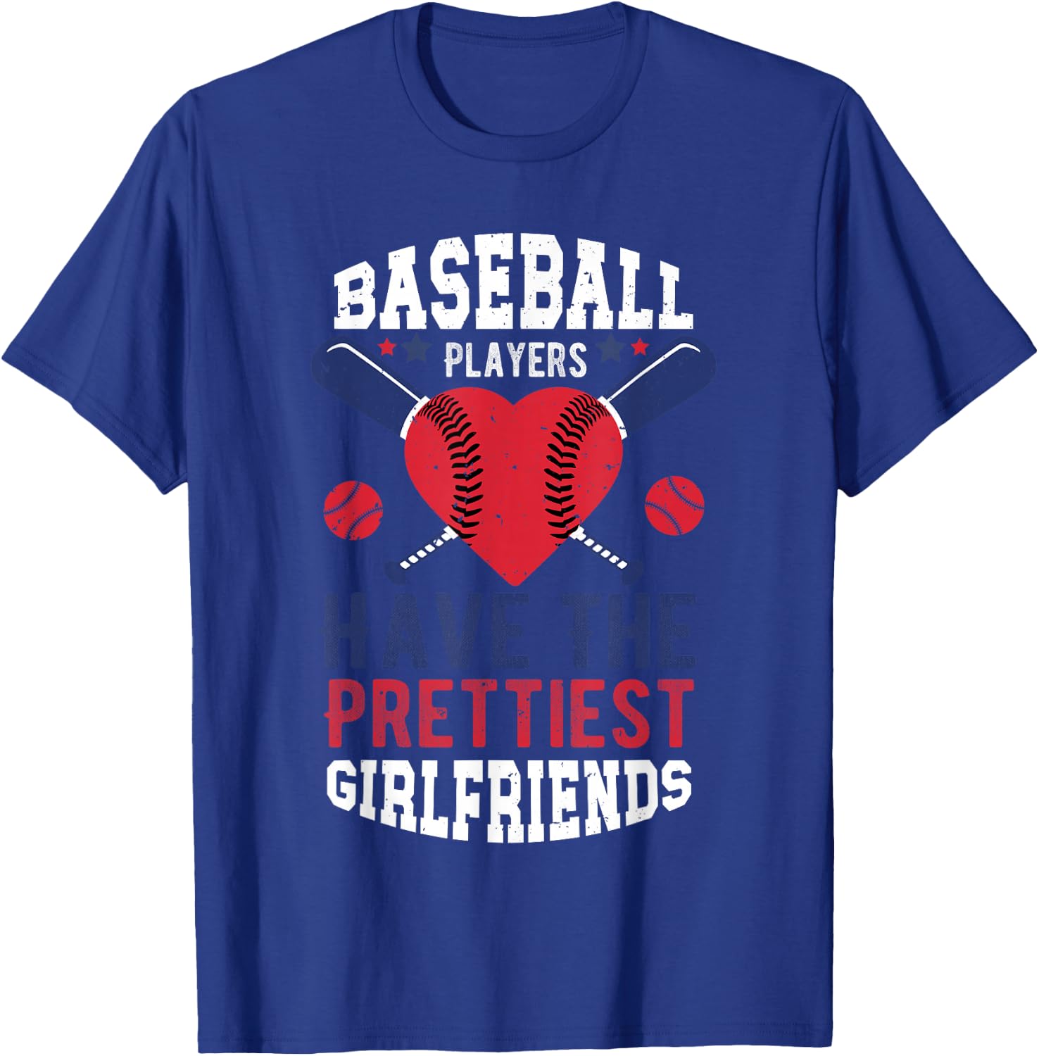 Baseball Players Have The Prettiest Girlfriends Sports Lover T-Shirt - T-Shirt | Royal