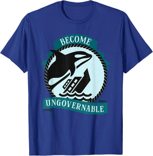 Become Ungovernable Ship Wreck Orca Whale T-Shirt - T-Shirt | Royal