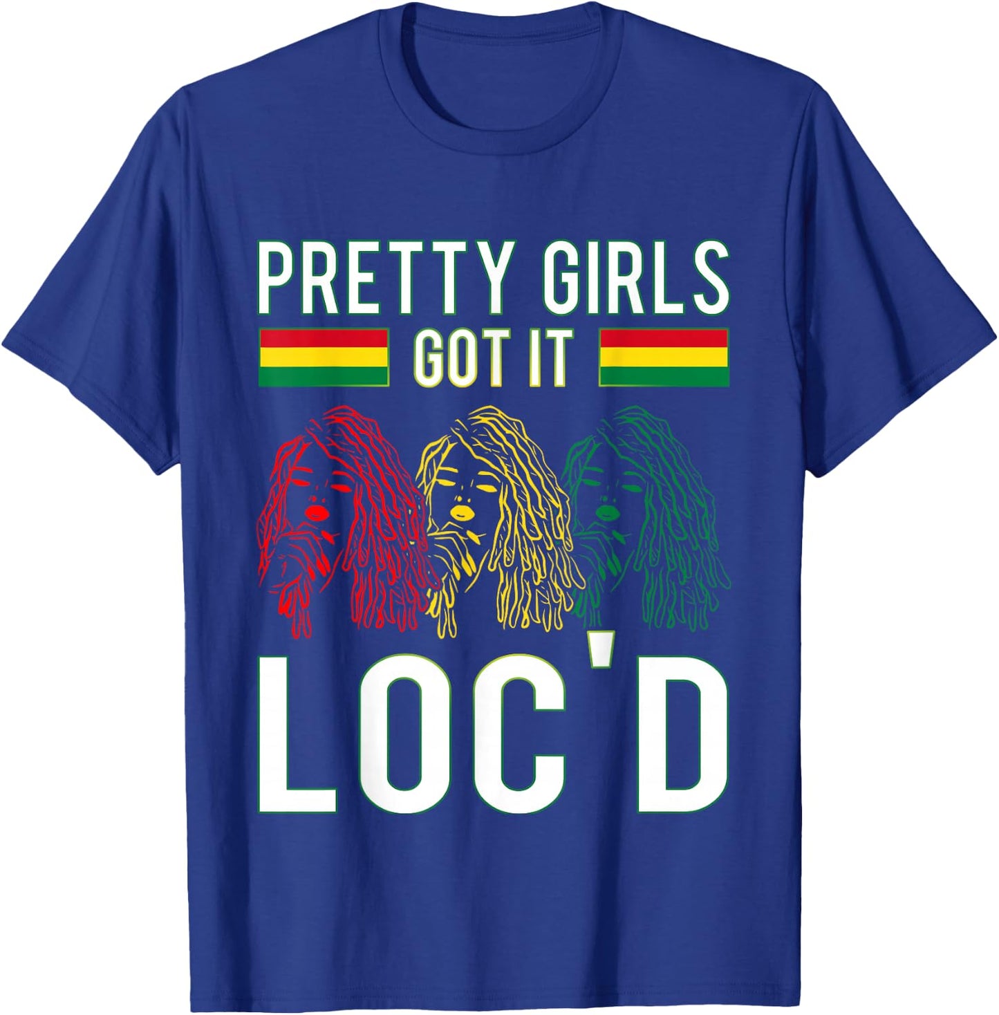 Pretty Girls Got It Loc'd Hair Afro Lover Melanin Dreadlock T-Shirt - T-Shirt | Royal